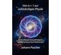 Von α = 1 zur vollständigen Physik: Wie die SI-Reform 2019 und ein verhältnisbasiertes Einheitensystem natürlich zur Zeit-Masse-Dualität und zur Angepassten Dynamischen Vakuum-Feldtheorie führen
