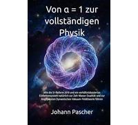 Von α = 1 zur vollständigen Physik: Wie die SI-Reform 2019 und ein verhältnisbasiertes Einheitensystem natürlich zur Zeit-Masse-Dualität und zur Angepassten Dynamischen Vakuum-Feldtheorie führen
