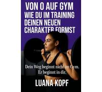 Von 0 auf Gym: Wie du im Training deinen neuen Charakter formst