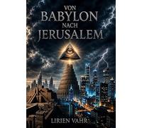 Von Babylon nach Jerusalem