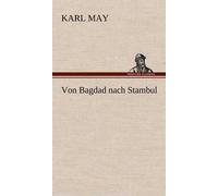 Von Bagdad Nach Stambul