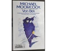 Von Bek: "Warhound and the World's Pain", "City in the Autumn Stars", "Pleasure Gardens of Felipe Sagittarius"