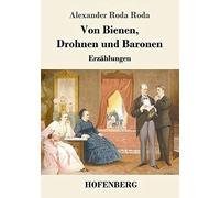Von Bienen, Drohnen Und Baronen