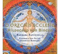 Von Bingen – O Orzchis Ecclesia – Edel