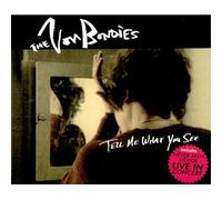 Von Bondies - Tell Me What You See 1