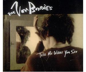 Von Bondies - Tell Me What You See 2
