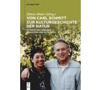 Von Carl Schmitt Zur Kulturgeschichte Der Natur
