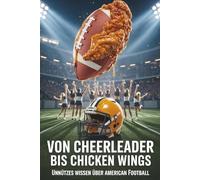 Von Cheerleader bis Chicken Wings | unnützes Wissen über American Football | 300 unnütze Fakten | lustiges geschenk