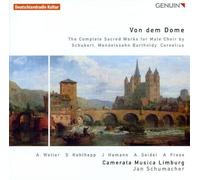 Schumacher – Von dem Dome. Musique pour choeur d'homme – Walter Genuin