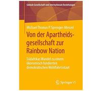 Von Der Apartheidsgesellschaft Zur Rainbow Nation
