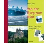 Von der Burg zum Blob Jeska, Simone (Auteur)