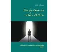 Von Der Gosse Ins Schloss Bellevue