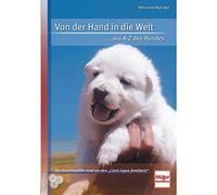 Von der Hand in die Welt - Das A-Z des Hundes (6. Auflage) [3 DVDs] - Alef, Petra