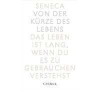 Von der Kürze des Lebens: Kleine Bibliothek der Weltweisheit