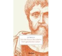 Von Der Kürze Des Lebens · Vom Glücklichen Leben