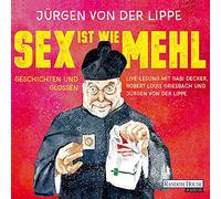 Von der Lippe,Jürgen - Sex Ist Wie Mehl [Import]