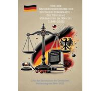 Von der Nachkriegsordnung zur digitalen Demokratie - Die Deutsche Verfassung im Wandel (1946-2025): 1. Für das Verzeichnis der Deutschen Verfassung von 1946-2025