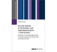Von Der Schule In Die Kinder- Und Jugendpsychiatrie - Und Zurück?