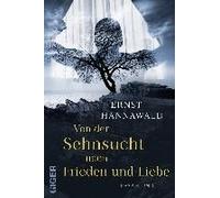 Von Der Sehnsucht Nach Frieden Und Liebe
