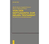 Von Der Septuaginta Zum Neuen Testament