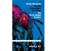 Von Der Sinnlosigkeit Des Kriegs