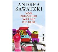 Von Erholung War Nie Die Rede