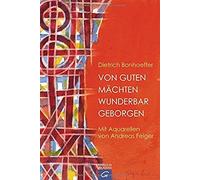 Von Guten Mächten Wunderbar Geborgen