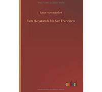 Von Haparanda Bis San Francisco