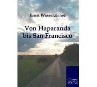 Von Haparanda Bis San Francisco