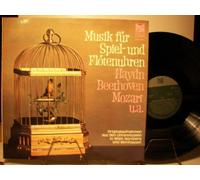 VON HAYDN; BEETHOVEN; MOZART U.A. - MUSIK FÜR SPIEL- UND FLÖTENUHREN - ORIGINALAUFNAHMEN AUS DEN UHRENMUSEEN IN WIEN, NÜRNBERG UND BERNHAUSEN - VINYL