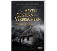 Von Hexen, Geistern Und Verbrechern