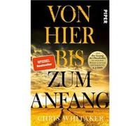 Chris Whitaker – Von hier bis zum Anfang – Roman – Poche