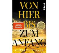 Von hier bis zum Anfang: Roman | Der bewegende SPIEGEL-Bestseller jetzt im Taschenbuch
