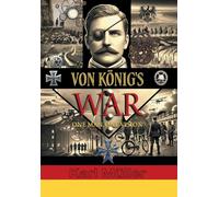 Von König's War: One Man, One Vision