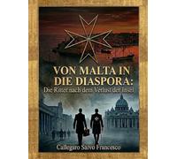 Von Malta in die Diaspora: Die Ritter nach dem Verlust der Insel