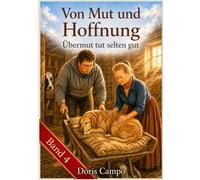 Von Mut und Hoffnung - Leseanfänger-Ausgabe mit Silbentrennung: Übermut tut selten gut