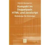 Von Null auf Hundert: HTML und JavaScript Baumgarten, Dietrich (Auteur)