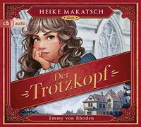 Emmy von Rhoden – Der Trotzkopf – Import – cbj audio