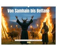 Von Samhain bis Beltane (Wandkalender 2026 DIN A2 quer), CALVENDO Monatskalender: Das Leben der Kelten so realistisch wie möglich dargestellt in Wort und Bild