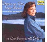 Von Stade, Crofut - Frederica von Stade Sings Brubeck: Across Your Dreams by Von Stade, Crofut (1996) Audio CD