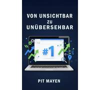 Von unsichtbar zu unübersehbar: Wie KMU mit SEO auf Seite 1 kommen und dort bleiben