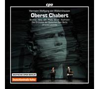 Von Waltershausen : Oberst Chabert. Skovhus, Very, Pauly, Kaufmann, Lacombe.