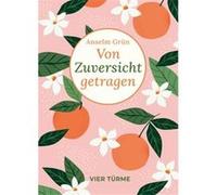 Von Zuversicht getragen | Anselm Grün Anselm Grün (Auteur)