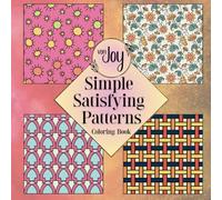 vonJoy Simple Satisfying Patterns Coloring Book: Easy and Relaxing for All Ages, for Stress and Anxiety Relief