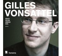 Vonsattel Gilles|Ravel|Debussy|Holliger|Honegger - Gilles Vonsattel Piano