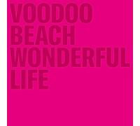 Voodoo Beach – Wonderful Life – Broken Silence