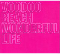 Voodoo Beach - Wonderful Life (Clear