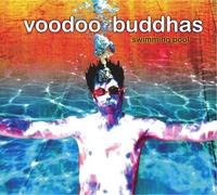 Voodoo Buddhas - Swimming Pool [Import]
