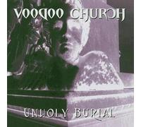 Voodoo Church - Unholy Burial