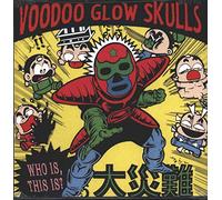 Voodoo Glow Skulls - Who Is This Is?
